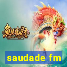 saudade fm